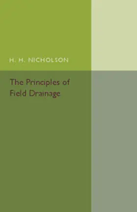 Nicholson |  The Principles of Field Drainage | Buch |  Sack Fachmedien