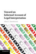 Hutchinson |  Toward an Informal Account of Legal Interpretation | Buch |  Sack Fachmedien