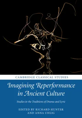 Hunter / Uhlig |  Imagining Reperformance in Ancient Culture | Buch |  Sack Fachmedien