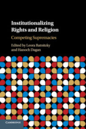 Batnitzky / Dagan | Institutionalizing Rights and Religion | Buch | 978-1-316-60775-6 | sack.de