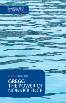 Gregg / Tully |  The Power of Nonviolence | Buch |  Sack Fachmedien