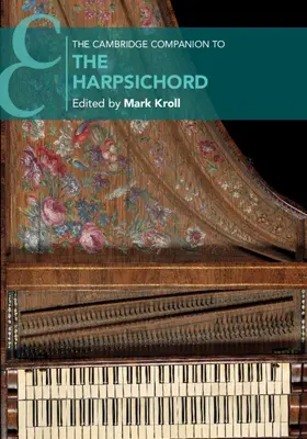Kroll |  The Cambridge Companion to the Harpsichord | Buch |  Sack Fachmedien