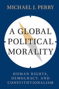 Perry |  A Global Political Morality | Buch |  Sack Fachmedien