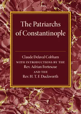 Cobham |  The Patriarchs of Constantinople | Buch |  Sack Fachmedien