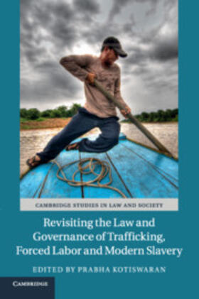 Kotiswaran | Revisiting the Law and Governance of Trafficking, Forced Labor and Modern Slavery | Buch | 978-1-316-61361-0 | sack.de