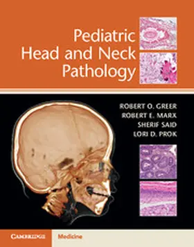 Greer / Marx / Said |  Pediatric Head and Neck Pathology | Buch |  Sack Fachmedien
