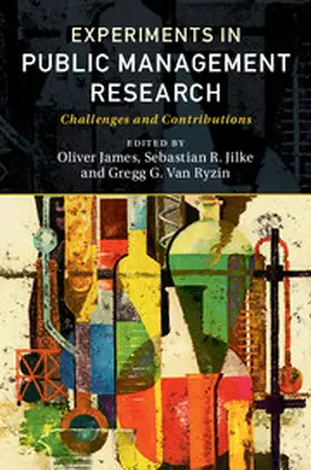 James / Jilke / Van Ryzin |  Experiments in Public Management Research | Buch |  Sack Fachmedien