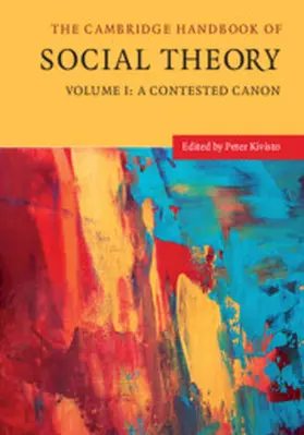 Kivisto |  CAMBRIDGE HANDBK OF SOCIAL THEORY VOL 1 | Buch |  Sack Fachmedien