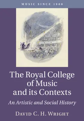 Wright |  The Royal College of Music and its Contexts | Buch |  Sack Fachmedien
