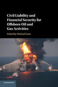 Faure |  Civil Liability and Financial Security for Offshore Oil and Gas Activities | Buch |  Sack Fachmedien