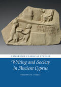 Steele |  Writing and Society in Ancient Cyprus | Buch |  Sack Fachmedien