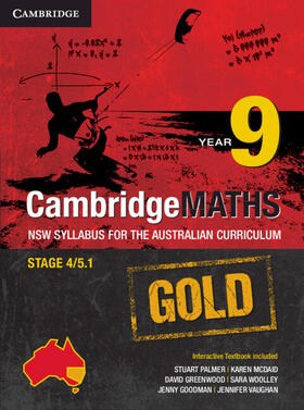 Palmer / Greenwood / Woolley | Cambridge Mathematics GOLD NSW Syllabus for the Australian Curriculum Year 9 Pack and Hotmaths | Medienkombination | 978-1-316-62159-2 | sack.de