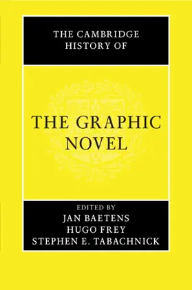 Baetens / Frey / Tabachnick |  The Cambridge History of the Graphic Novel | Buch |  Sack Fachmedien