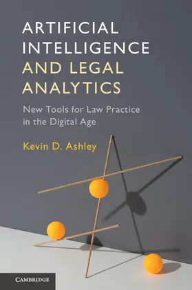 Ashley | Artificial Intelligence and Legal Analytics | Buch | 978-1-316-62281-0 | sack.de