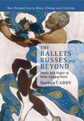 Caddy |  The Ballets Russes and Beyond | Buch |  Sack Fachmedien