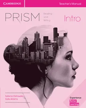 Ostrowska / Adams / Lambert |  Prism Intro Teacher's Manual Reading and Writing | Buch |  Sack Fachmedien