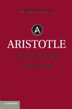 Trott |  Aristotle on the Nature of Community | Buch |  Sack Fachmedien