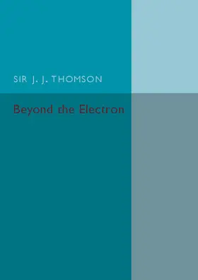 Thomson |  Beyond the Electron | Buch |  Sack Fachmedien