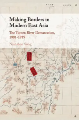 Song |  Making Borders in Modern East Asia | Buch |  Sack Fachmedien