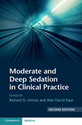 Kaye / Urman |  Moderate and Deep Sedation in Clinical Practice | Buch |  Sack Fachmedien