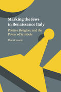 Cassen |  Marking the Jews in Renaissance Italy | Buch |  Sack Fachmedien