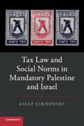 Likhovski |  Tax Law and Social Norms in Mandatory Palestine and Israel | Buch |  Sack Fachmedien