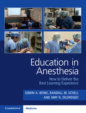 Bowe / Schell / DiLorenzo |  Education in Anesthesia | Buch |  Sack Fachmedien