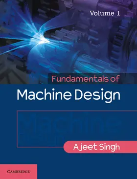 Singh | Fundamentals of Machine Design | Buch | 978-1-316-63040-2 | sack.de