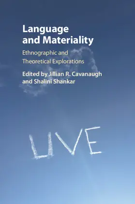 Cavanaugh / Shankar |  Language and Materiality | Buch |  Sack Fachmedien