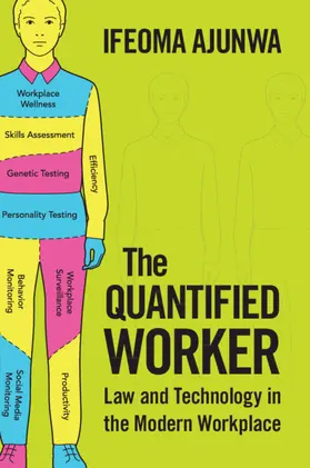 Ajunwa |  The Quantified Worker | Buch |  Sack Fachmedien