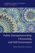 Aligica |  Public Entrepreneurship, Citizenship, and Self-Governance | Buch |  Sack Fachmedien