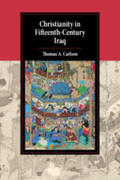 Carlson |  Christianity in Fifteenth-Century Iraq | Buch |  Sack Fachmedien