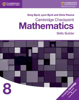 Byrd / Pearce |  Cambridge Checkpoint Mathematics Skills Builder Workbook 8 | Buch |  Sack Fachmedien
