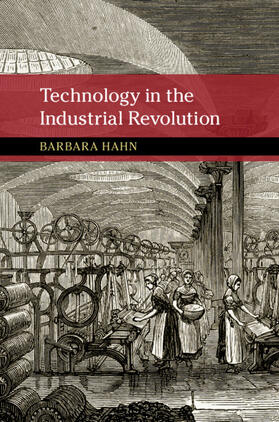 Hahn |  Technology in the Industrial Revolution | Buch |  Sack Fachmedien