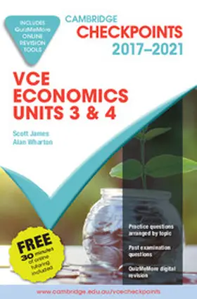 James / Wharton | Cambridge Checkpoints VCE Economics Units 3 and 4 2017-2020 and Quiz Me More | Medienkombination | 978-1-316-63930-6 | sack.de