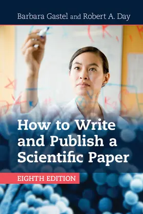 Gastel / Day | How to Write and Publish a Scientific Paper | Buch | 978-1-316-64043-2 | sack.de