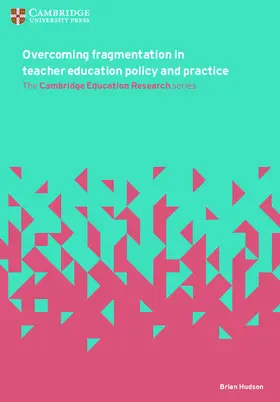 Hudson |  Overcoming Fragmentation in Teacher Education Policy and Practice | Buch |  Sack Fachmedien