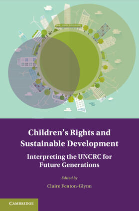 Fenton-Glynn |  Children's Rights and Sustainable Development | Buch |  Sack Fachmedien