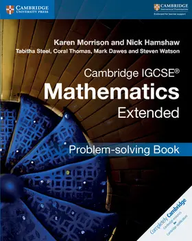 Morrison / Hamshaw / Steel |  Cambridge Igcse(r) Mathematics Extended Problem-Solving Book | Buch |  Sack Fachmedien