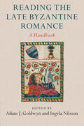 Goldwyn / Nilsson |  Reading the Late Byzantine Romance | Buch |  Sack Fachmedien