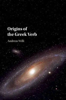 Willi |  Origins of the Greek Verb | Buch |  Sack Fachmedien