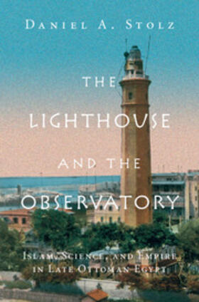 Stolz | The Lighthouse and the Observatory | Buch | 978-1-316-64725-7 | sack.de