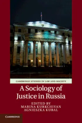 Kurkchiyan / Kubal |  A Sociology of Justice in Russia | Buch |  Sack Fachmedien