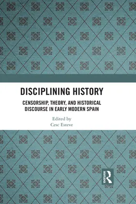 Esteve |  Disciplining History | eBook | Sack Fachmedien