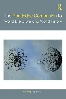 Hawas |  The Routledge Companion to World Literature and World History | eBook | Sack Fachmedien