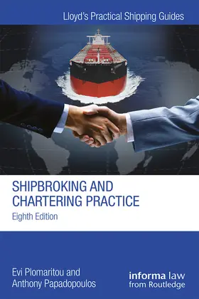 Plomaritou / Papadopoulos |  Shipbroking and Chartering Practice | eBook | Sack Fachmedien