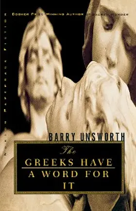 Unsworth |  The Greeks Have a Word for It | eBook | Sack Fachmedien