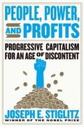 Stiglitz |  People, Power, and Profits: Progressive Capitalism for an Age of Discontent | eBook | Sack Fachmedien