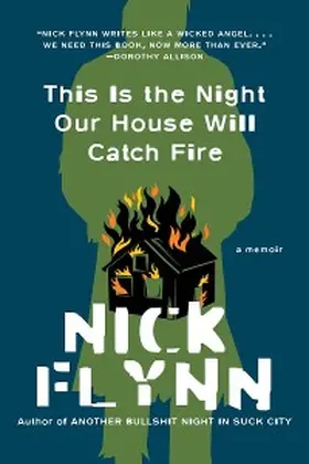 Flynn |  This Is the Night Our House Will Catch Fire | eBook | Sack Fachmedien