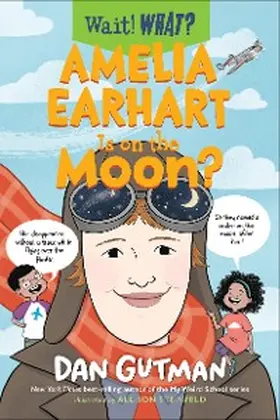 Gutman |  Amelia Earhart Is on the Moon? | eBook | Sack Fachmedien